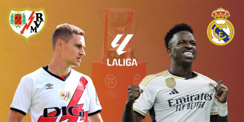 Soi Kèo Rayo Vallecano Vs Real Madrid Lúc 22h15 Ngày 10/11 - Vòng 12 Giải La Liga